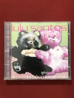 CD - Lulu Santos - Eu E Memê, Memê E Eu - Nacional