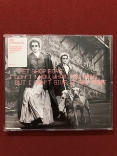 CD - Pet Shop Boys - I Don't Know What You Want - Importado