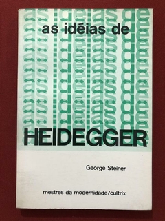Livro - As Idéias De Heidegger - George Steiner - Cultrix