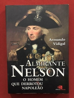 Livro - Almirante Nelson - Armando Vidigal - Ed. Contexto