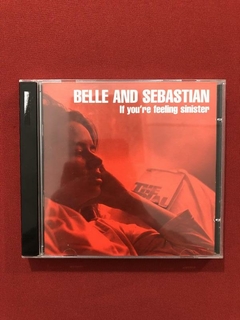 CD- Belle And Sebastian- If You' Re Felling Sinister- Semin.
