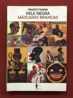 Livro - Pele Negra, Máscaras Brancas - Frantz Fanon - Seminovo