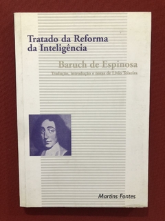 Livro - Tratado Da Reforma Da Inteligência - Baruch De Esp.