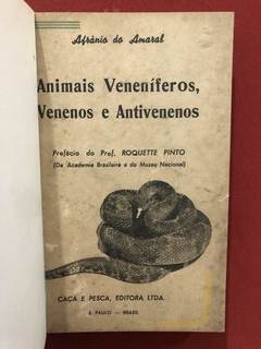 Livro - Animais Veneníferos, Venenos E Antivenenos - Afrânio Do Amaral - comprar online