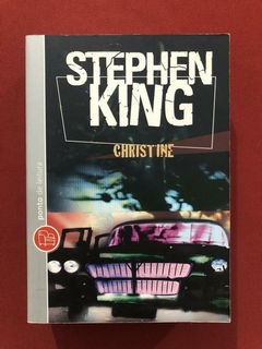 Livro - Christine - Stephen King - Ed. Ponto De Leitura - Seminovo