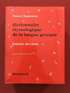 Livro - Dictionnaire Étymologique De La Langue Grecque - Pierre Chantraine