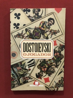 Livro - O Jogador - Fiodor Dostoievski - Ed. Bertrand Brasil