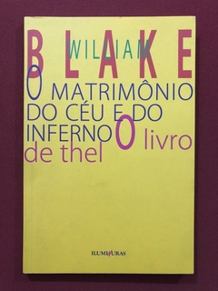 Livro - O Matrimônio Do Céu E Do Inferno - William Blake - Seminovo