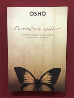 Livro - Desvendando Mistérios - Osho - Ed. Alaúde - Seminovo