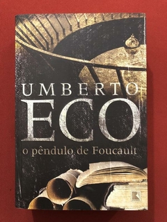 Livro - O Pêndulo De Foucault - Umberto Eco - Record - Seminovo