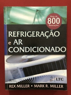 Livro - Refrigeração E Ar Condicionado - Rex Miller - Ed. LTC