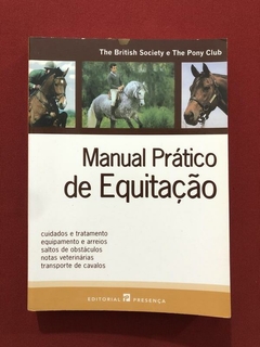 Livro - Manual Prático De Equitação - Editorial Presença