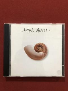 CD - Simply Acoustic - Nacional - Seminovo