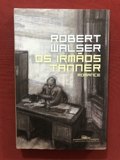 Livro - Os Irmãos Tanner - Robert Walser - Seminovo
