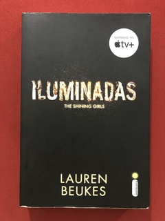 Livro - Iluminadas - Lauren Beukes - Intrínseca - Seminovo