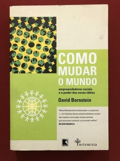 Livro - Como Mudar O Mundo - David Bornstein - Ed. Record