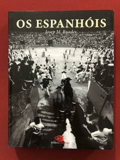 Livro - Os Espanhóis - Josep M. Buades - Ed. Contexto - Seminovo