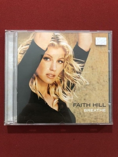 CD - Faith Hill - Breathe - Nacional - Seminovo