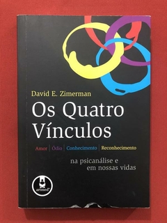 Livro - Os Quatro Vínculos - David E. Zimerman - ArtMed