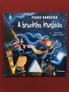 Livro - A Bruxinha Invejosa - Pedro Bandeira - Seminovo