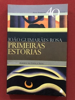 Livro - Primeiras Estórias - João Guimarães Rosa - Nova Fronteira