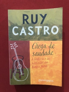 Livro - Chega De Saudade - Ruy Castro - Companhia De Bolso