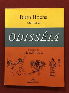 Livro - Odisséia - Ruth Rocha - Eduardo Rocha - Cia. Das Letrinhas