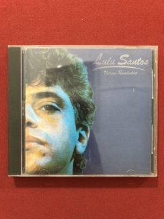 CD - Lulu Santos - Último Romântico - Nacional - 1987