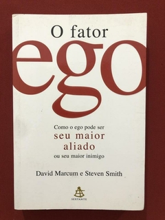 Livro - O Fator Ego - David Marcum - Steven Smith - Sextante
