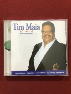 CD - Tim Maia - Só Você (Para Ouvir E Dançar) - Seminovo