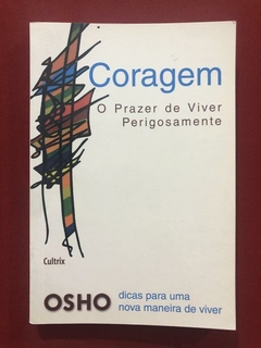 Livro - Coragem - Osho - Editora Cultrix - Seminovo