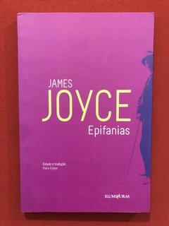 Livro - Epifanias - James Joyce - Iluminuras - Seminovo