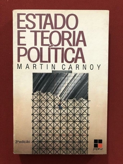 Livro- Estado E Teoria Política- Martin Carnoy - Ed. Papirus