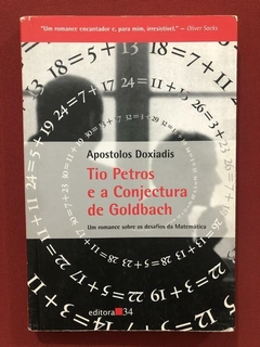 Livro - Tio Petros E A Conjectura De Goldbach - Apostolos Doxiadis - Ed. 34