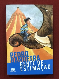 Livro - Gente De Estimação - Pedro Bandeira - Ed. Ática - Seminovo