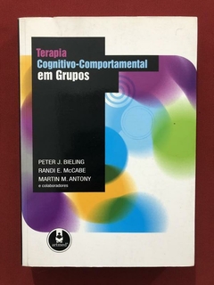 Livro - Terapia Cognitivo-Comportamental Em Grupos - Artmed