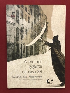 Livro- A Mulher Gigante Da Casa 88- Ed. Pulo Do Gato - Semin