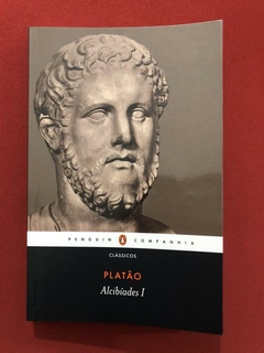 Livro - Platão - Alcibíades I - Penguin Companhia - Seminovo