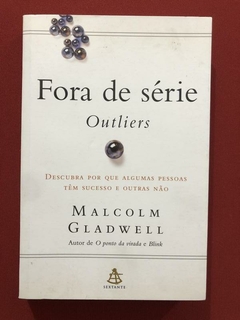 Livro - Fora De Série - Malcolm Gladwell - Sextante - Seminovo