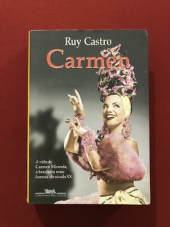 Livro - Carmen - Ruy Castro - Companhia Das Letras - Biografia