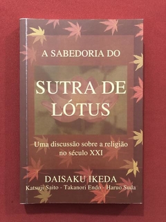 Livro- A Sabedoria Do Sutra De Lótus - Brasil Seikyo - Semin