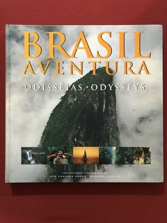 Livro - Brasil Aventura - Odisséias / Odysseys - Capa Dura