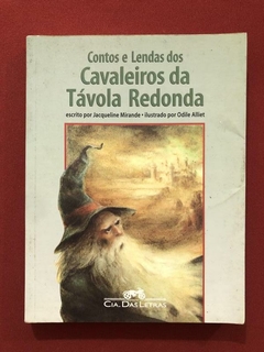 Livro - Contos E Lendas Dos Cavaleiros Da Távola Redonda