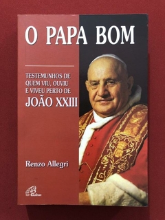 Livro - O Papa Bom - Renzo Allegri - Ed. Paulinas - Seminovo