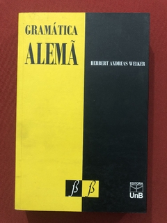 Livro - Gramática Alemã - Herbet Andreas Welker - Ed. UnB