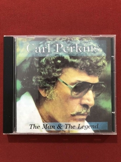 CD - Carl Perkins - The Man & The Legend - Nacional - Semin