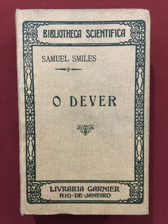Livro - O Dever - Samuel Smiles - Livraria Garnier