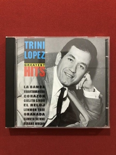 CD - Trini Lopez - Greatest Hits - Nacional - Seminovo