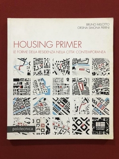 Livro - Housing Primer - Le Forme Della Residenza Nella Citta