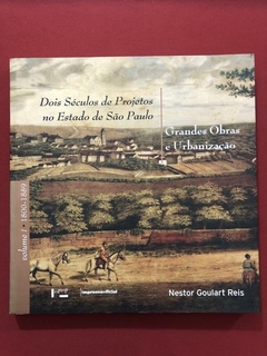 Livro - Dois Séculos De Projetos No Estado De São Paulo - 3 Vols. - comprar online